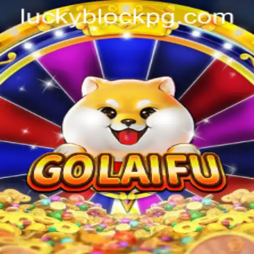 Exploring the Exciting World of GoLaiFu: A Comprehensive Guide