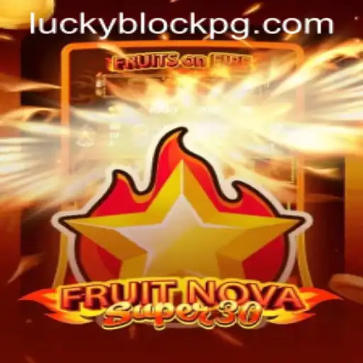 Exploring the Exciting World of FruitrNovaSupe30: A Slot Game Insight
