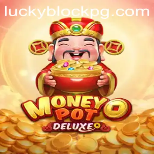 Discover the Thrills of MoneyPotDELUXE: A Comprehensive Guide for 456bet VIPs